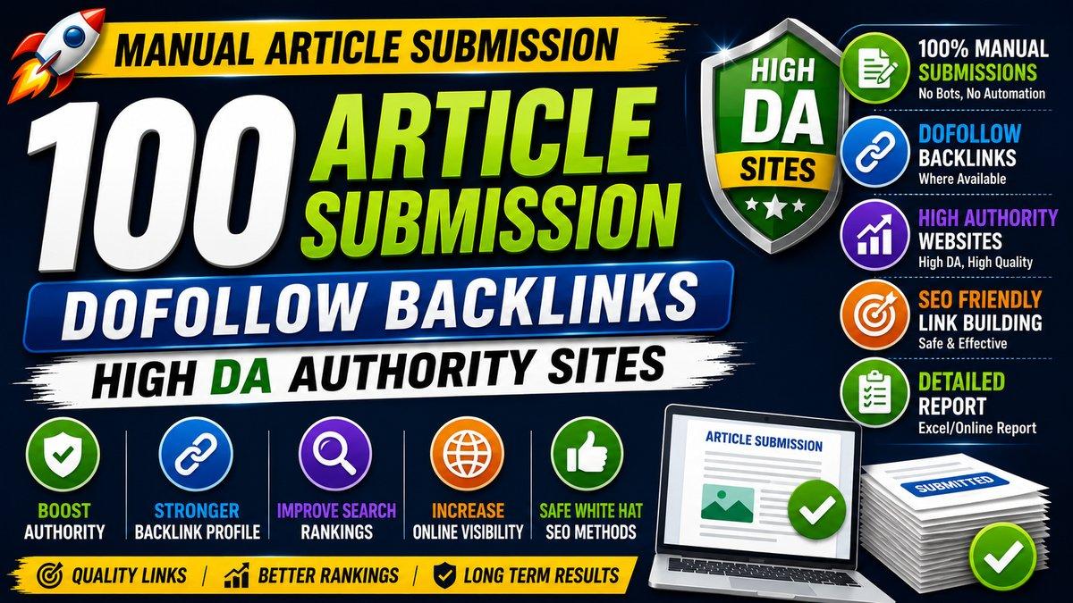I Will Create 100 High DA Article Submission Dofollow Backlinks