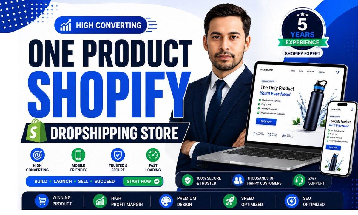 Create a high converting one product shopify dropshipping store.
